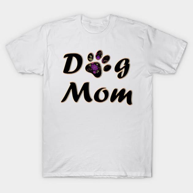 Dog Mom T-Shirt by m2inspiration